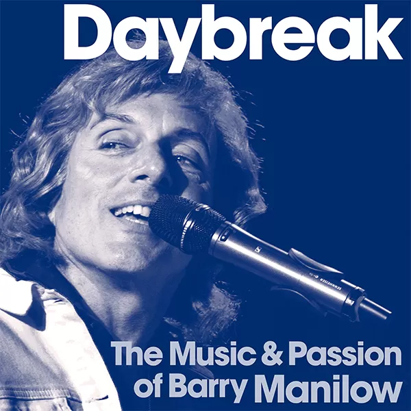 DayBreak - A Tribute to Barry Manilow