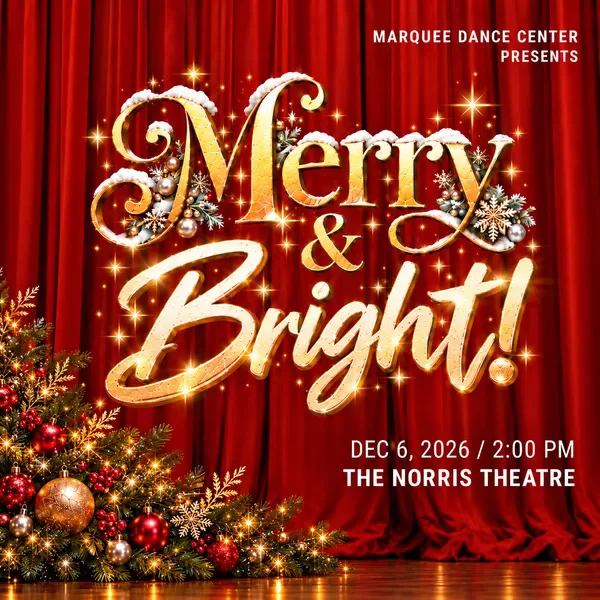RENTAL - Marquee Dance Center Presents "Merry & Bright!"