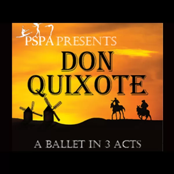PSPA Presents Don Quixote