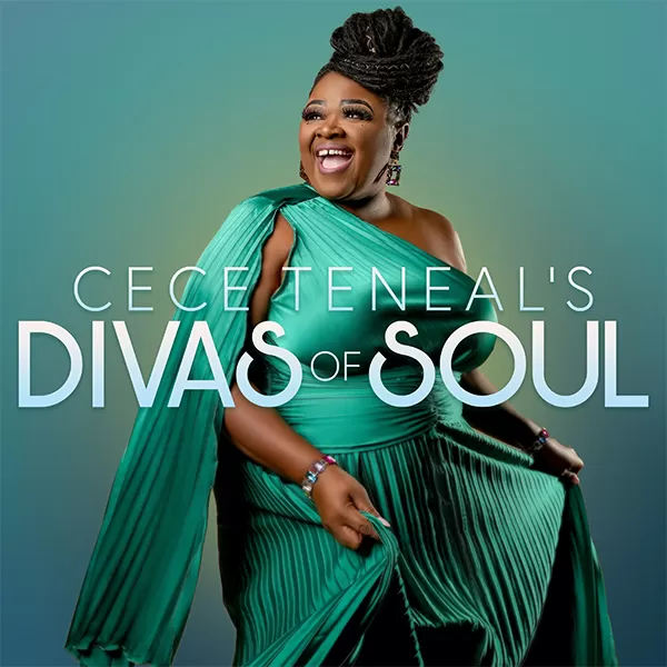 DIVAS OF SOUL, starring CeCe Teneal