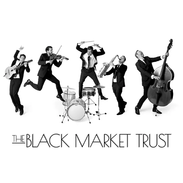 Black Market Trust  -  Cabaret Jazz Supper Club