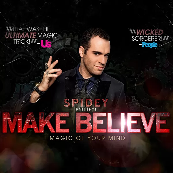 Spidey Presents: MAKE BELIEVE: Magic of Your Mind