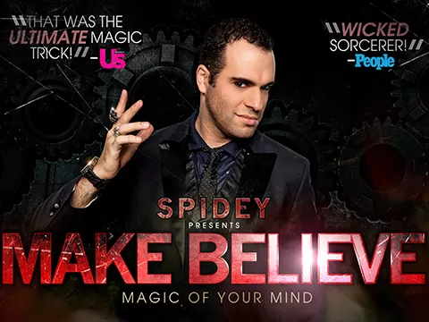 Spidey Presents: MAKE BELIEVE: Magic of Your Mind